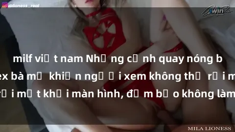 milf việt nam Những cảnh quay nóng bỏng trong phim sex bà mẹ khiến người xem không thể rời mắt khỏi màn hình, đảm bảo không làm bạn thất vọng!
