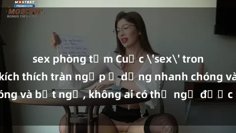 sex phòng tắm Cuộc 'sex' trong thang máy: Khi sự kích thích tràn ngập ở dạng nhanh chóng và bất ngờ, không ai có thể ngờ được điều gì sẽ xảy ra!