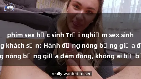 phim sex học sinh Trải nghiệm sex sinh viên sôi động trong khách sạn: Hành động nóng bỏng giữa đám đông, không ai bị bỏ lỡ