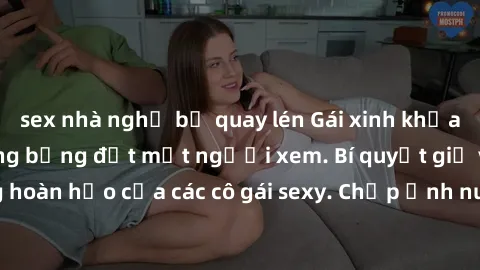 sex nhà nghỉ bị quay lén Gái xinh khỏa thân khoe dáng nóng bỏng đốt mắt người xem. Bí quyết giữ vóc dáng hoàn hảo của các cô gái sexy. Chụp ảnh nude tự tin không sợ lộ hàng.